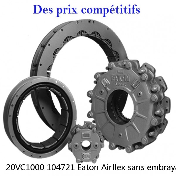 20VC1000 104721 Eaton Airflex sans embrayages et freins Axial Lock